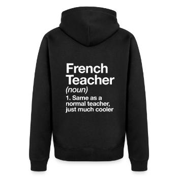 Französischlehrer Definition Lustig Back To School Fir - Unisex Premium Bio Zip Hoodie - Schwarz - Hinten - Nico (187cm)