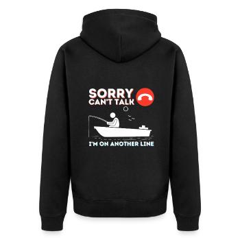 Sorry Can't Talk I'm On Another Line - Fishing & F - Unisex Premium Organic Zip Hoodie - black - Back - Nico (187cm)