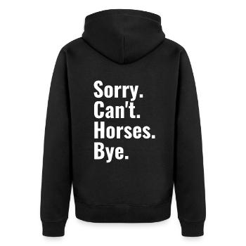 Sorry Can't Horses Bye Shirt Funny Horse Lover - Unisex Premium Bio Zip Hoodie - Schwarz - Hinten - Nico (187cm)