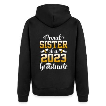 Proud Sister of a class of 2023 graduate senior gr - Unisex Premium Organic Zip Hoodie - black - Back - Nico (187cm)