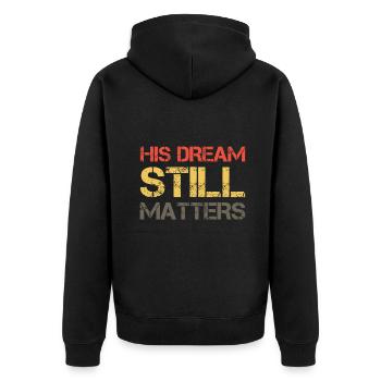 Sein Traum ist immer noch wichtig Martin Luther King Day Hum - Unisex Premium Bio Zip Hoodie - Schwarz - Hinten - Nico (187cm)