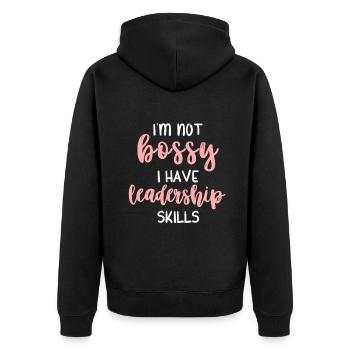 Ich bin nicht herrisch Ich habe Führungsqualitäten Lustige Mädchen - Unisex Premium Bio Zip Hoodie - Schwarz - Hinten - Nico (187cm)