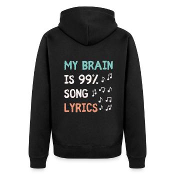 Mein Gehirn ist zu 99,9 Prozent Songtexte lustige Musik L - Unisex Premium Bio Zip Hoodie - Schwarz - Hinten - Nico (187cm)