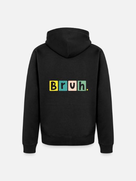 Bruh Meme Sjovt at sige bror vittigheder hilsen teenager - Premium økologisk unisex-hættejakke - sort