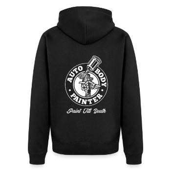 Auto Body Painter Paint Till Death Automotive Car - Unisex Premium Organic Zip Hoodie - black - Back - Nico (187cm)
