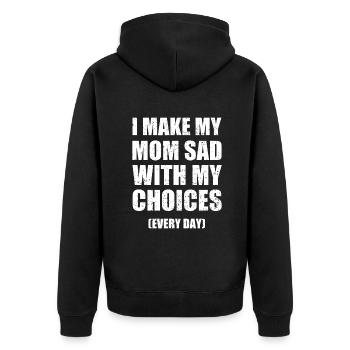 Je rends ma mère triste avec mes choix tous les jours drôle - Veste à capuche bio Premium Unisexe - noir - Dos - Nico (187cm)