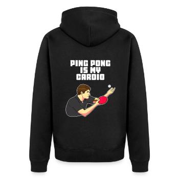 Ping Pong Is My Cardio Funny Table Tennis - Unisex Premium Organic Zip Hoodie - black - Back - Nico (187cm)