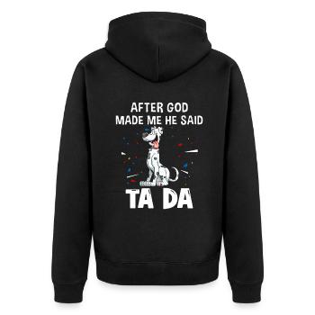 Deutsche Doggenhunde, nachdem Gott mich gemacht hatte, sagte er ta da - Unisex Premium Bio Zip Hoodie - Schwarz - Hinten - Nico (187cm)