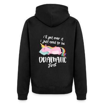 Ich komme darüber hinweg, ich muss nur zuerst dramatisch sein. - Unisex Premium Bio Zip Hoodie - Schwarz - Hinten - Nico (187cm)