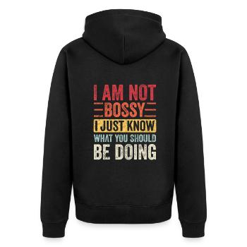 Ich bin nicht herrisch Ich weiß nur, was du tun solltest - Unisex Premium Bio Zip Hoodie - Schwarz - Hinten - Nico (187cm)