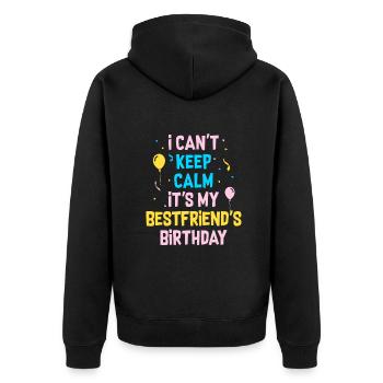 Je ne peux pas rester calme C’est l’anniversaire de ma meilleure amie - Veste à capuche bio Premium Unisexe - noir - Dos - Nico (187cm)