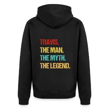 Mens Travis The Man The Myth The Legend - Unisex Premium Organic Zip Hoodie - black - Back - Nico (187cm)