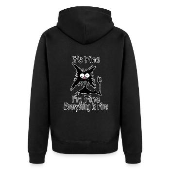 It's Fine I'm Fine Everything Is Fine Funny Crazy - Unisex Premium Organic Zip Hoodie - black - Back - Nico (187cm)