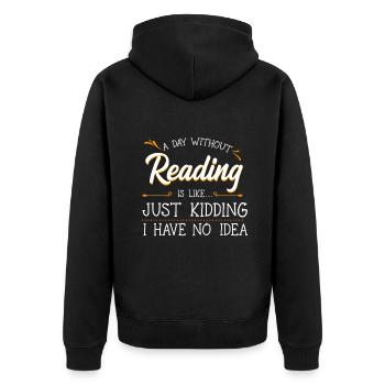 Ein Tag ohne Lektüre Liebhaber Buch Literatur Buchwo - Unisex Premium Bio Zip Hoodie - Schwarz - Hinten - Nico (187cm)