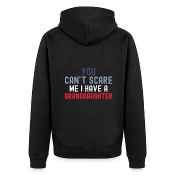 You Cant Scare Me I Have Granddaughter Funny Fathe - Unisex Premium Organic Zip Hoodie - black - Back - Nico (187cm)