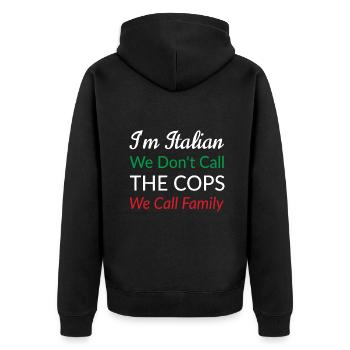 Ich bin Italiener, wir nennen nicht die Polizisten, die wir Familie nennen - Unisex Premium Bio Zip Hoodie - Schwarz - Hinten - Nico (187cm)