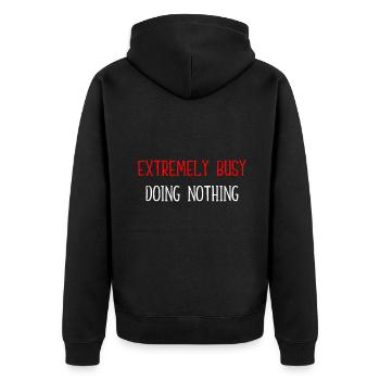 Extrem beschäftigt mit NichtstunSingen - Unisex Premium Bio Zip Hoodie - Schwarz - Hinten - Nico (187cm)