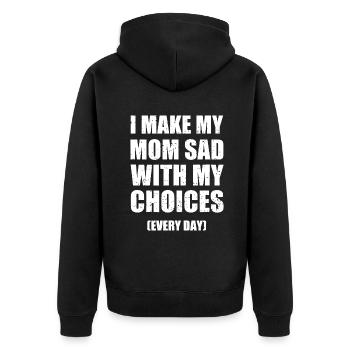 Je rends ma mère triste avec mes choix tous les jours drôle - Veste à capuche bio Premium Unisexe - noir - Dos - Nico (187cm)