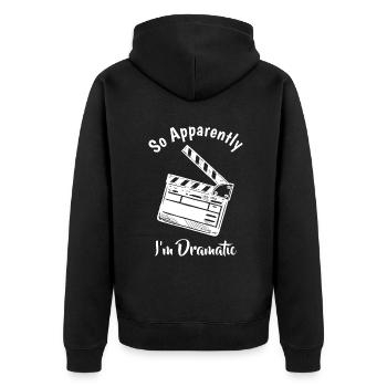 ALSO ANSCHEINEND BIN ICH DRAMATISCH Lustiger Schauspieler Schauspieler - Unisex Premium Bio Zip Hoodie - Schwarz - Hinten - Nico (187cm)