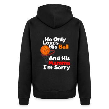 He Loves His Ball And His Momma I'm Sorry Basketba - Unisex Premium Organic Zip Hoodie - black - Back - Nico (187cm)