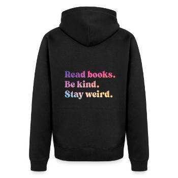Lire des livres Soyez gentil Restez bizarre Drôle de livre Amoureuxlire - Veste à capuche bio Premium Unisexe - noir - Dos - Nico (187cm)
