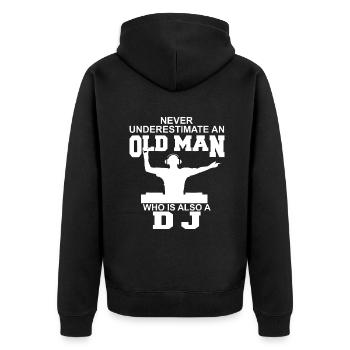 Unterschätzen Sie niemals einen alten Mann, der auch ein DJ ist - Unisex Premium Bio Zip Hoodie - Schwarz - Hinten - Nico (187cm)