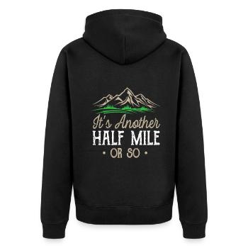 Wandern Es ist eine weitere halbe Meile oder so natürliche Wanderung - Unisex Premium Bio Zip Hoodie - Schwarz - Hinten - Nico (187cm)