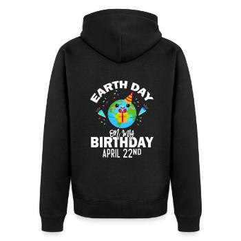 Earth Day ist mein Geburtstags-T-Shirt, das am 22. April geboren wurde - Unisex Premium Bio Zip Hoodie - Schwarz - Hinten - Nico (187cm)