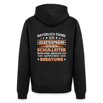 Ich führe Selbstgespräche - Schulleiter Edition - Unisex Premium Bio Zip Hoodie - Schwarz - Hinten - Nico (187cm)