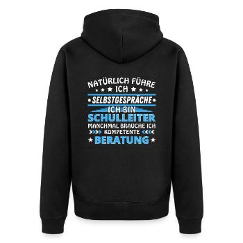 Ich führe Selbstgespräche - Schulleiter Edition - Unisex Premium Bio Zip Hoodie - Schwarz - Hinten - Nico (187cm)