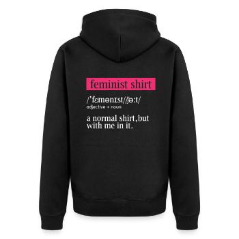 Feminist Definition Feminism Rights Women Equality - Unisex Premium Organic Zip Hoodie - black - Back - Nico (187cm)