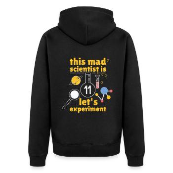 Age 11 Year Old Born Birth Science Scientist - Unisex Premium Organic Zip Hoodie - black - Back - Nico (187cm)