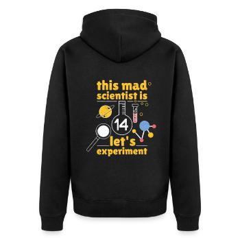 Age 14 Year Old Born Birth Science Scientist - Unisex Premium Organic Zip Hoodie - black - Back - Nico (187cm)