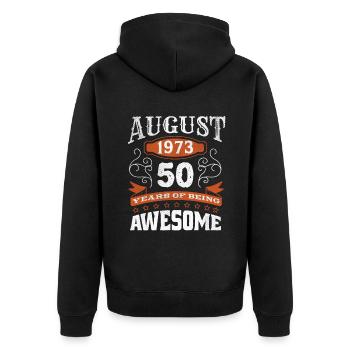 Vintage August 1973 50 Year Old Birth Awesome - Unisex Premium Organic Zip Hoodie - black - Back - Nico (187cm)
