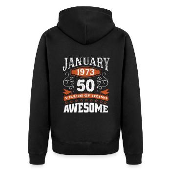 Vintage January 1973 50 Year Old Birth Awesome - Unisex Premium Organic Zip Hoodie - black - Back - Nico (187cm)