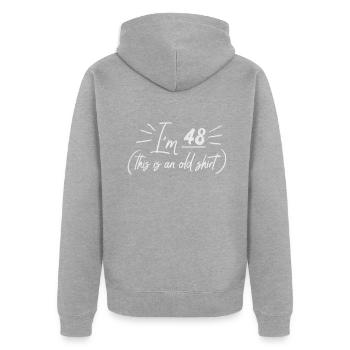 Age 48 Years Old Birth Born This Is an Old - Unisex Premium Organic Zip Hoodie - heather grey - Back - Nico (187cm)