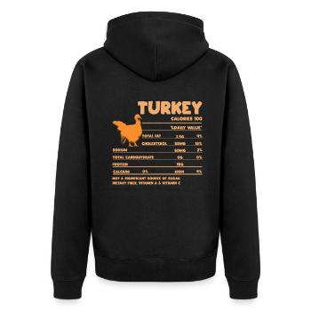 Funny Turkey Bird Nutrition Content Thanksgiving - Unisex Premium Organic Zip Hoodie - black - Back - Nico (187cm)