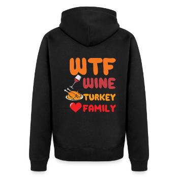 What The Wine Turkey Family Funny Thanksgiving - Unisex Premium Bio Zip Hoodie - Schwarz - Hinten - Nico (187cm)