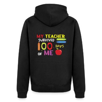 Funny 100th Day Teacher Survive 100 Days Of School - Unisex Premium Organic Zip Hoodie - black - Back - Nico (187cm)