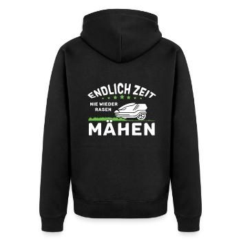Endlich Zeit Nie Wieder Rasen Mähen Lustiges - Unisex Premium Bio Zip Hoodie - Schwarz - Hinten - Nico (187cm)