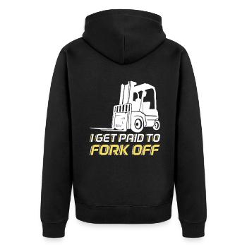 Fork Off Forklift Driver Operator Forklift - Unisex Premium Organic Zip Hoodie - black - Back - Nico (187cm)
