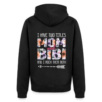 Two Titles Mom Rock Them Both Floral Mother's Day - Unisex Premium Organic Zip Hoodie - black - Back - Nico (187cm)