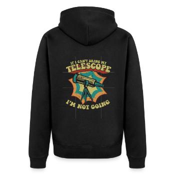 If I Can't Bring My Telescope I'm Not Going - Unisex Premium Bio Zip Hoodie - Schwarz - Hinten - Nico (187cm)