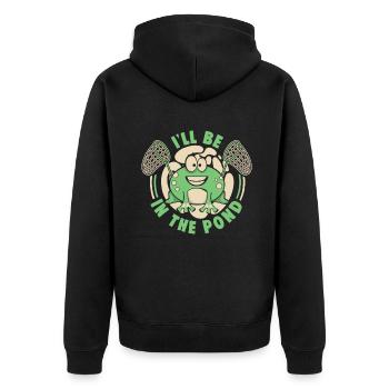 I'll Be In The Pond Tadpole Tree Frog Frog - Unisex Premium Organic Zip Hoodie - black - Back - Nico (187cm)