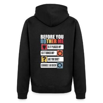Before You Bother Me Informatiker Admin - Unisex Premium Bio Zip Hoodie - Schwarz - Hinten - Nico (187cm)