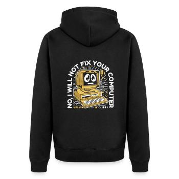 I Will Not Fix Your Computer IT-Betrieb Admin - Unisex Premium Bio Zip Hoodie - Schwarz - Hinten - Nico (187cm)