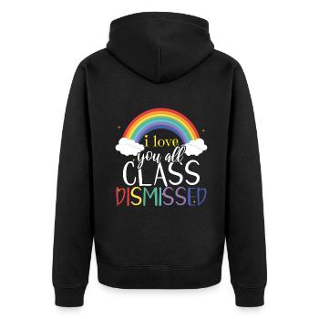 Bye School Happy Last Class Dismissed Love Teacher - Unisex Premium Organic Zip Hoodie - black - Back - Nico (187cm)