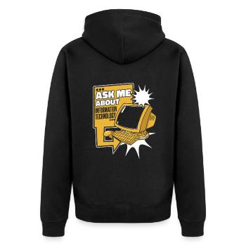 Ask Me About Information Technology IT-Betrieb - Unisex Premium Bio Zip Hoodie - Schwarz - Hinten - Nico (187cm)