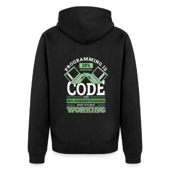 Programming 10% Writing 90% Not Working Coder - Unisex Premium Organic Zip Hoodie - black - Back - Nico (187cm)