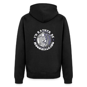 I'd Rather Be Moonwalking Cosmonaut Spaceship - Unisex Premium Organic Zip Hoodie - black - Back - Nico (187cm)
